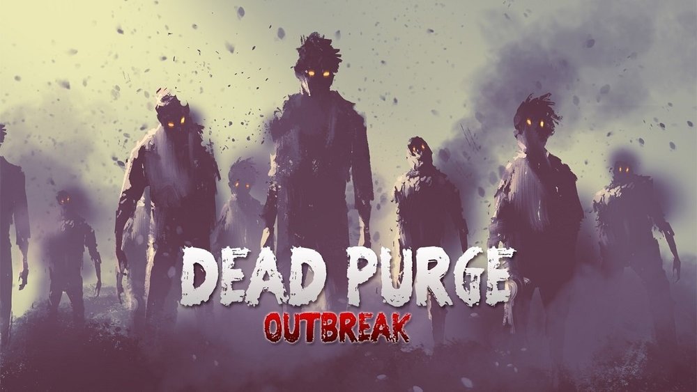 Dead Purge Outbreak